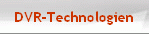 DVR-Technologien